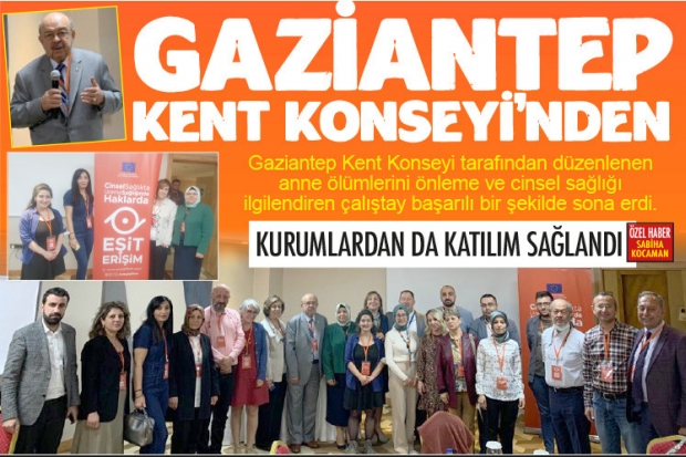 GAZİANTEP KENT KONSEYİ'NDEN önemli çalıştay