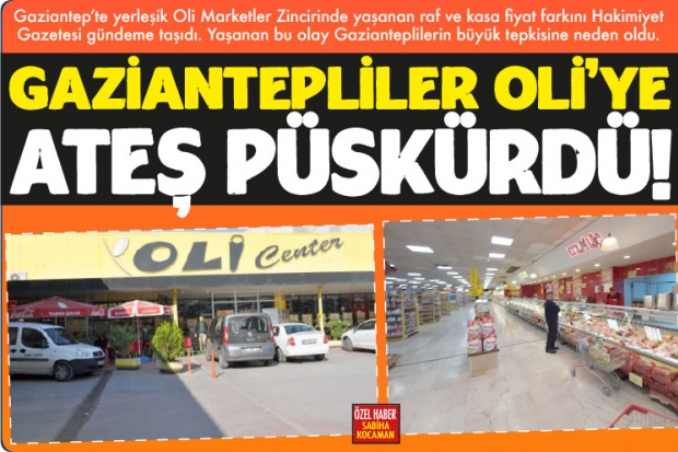 GAZİANTEPLİLER OLİ'YE  ATEŞ PÜSKÜRDÜ!