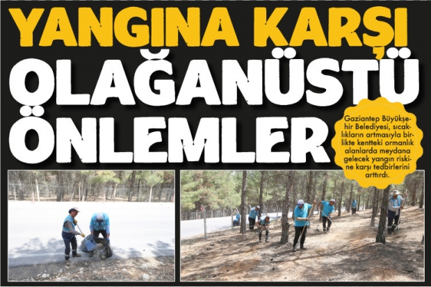 YANGINA KARŞI OLAĞANÜSTÜ ÖNLEMLER