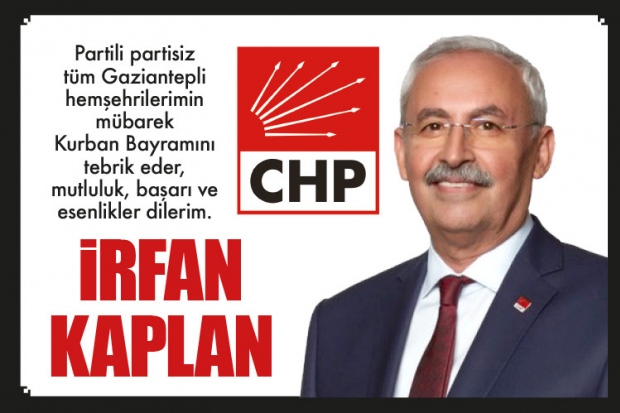 İRFAN KAPLAN KURBAN BAYRAMINIZI KUTLADI