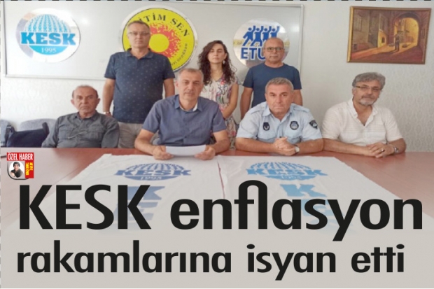 KESK enflasyon rakamlarına isyan etti