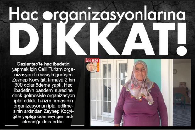 Hac organizasyonlarına dikkat!