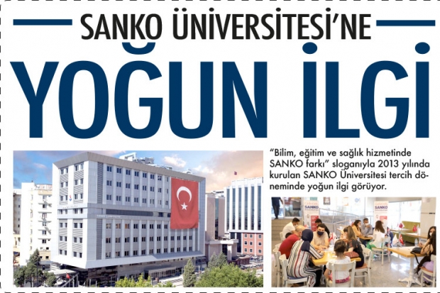 SANKO ÜNİVERSİTESİ'NE YOĞUN İLGİ