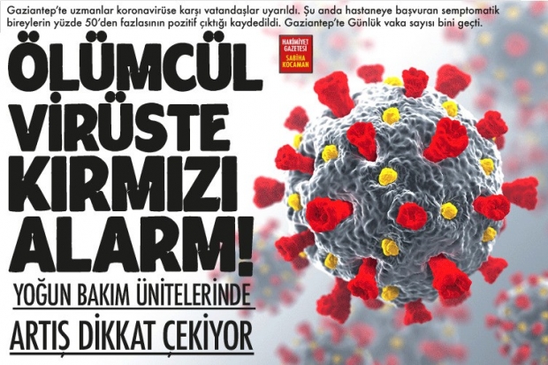 ÖLÜMCÜL VİRÜSTE KIRMIZI ALARM!