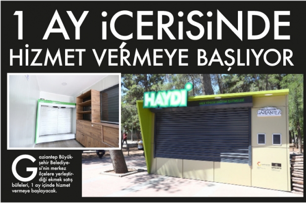 1 AY İÇERİSİNDE HİZMET VERMEYE BAŞLIYOR