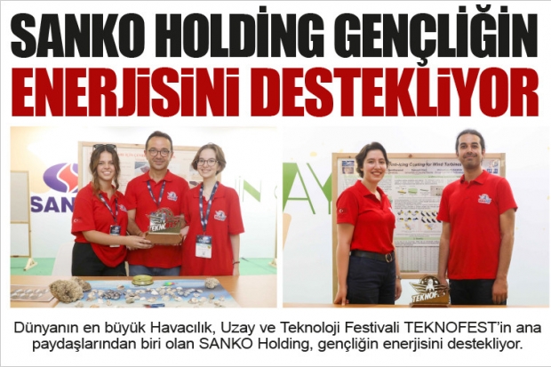 SANKO HOLDİNG GENÇLİĞİN ENERJİSİNİ DESTEKLİYOR