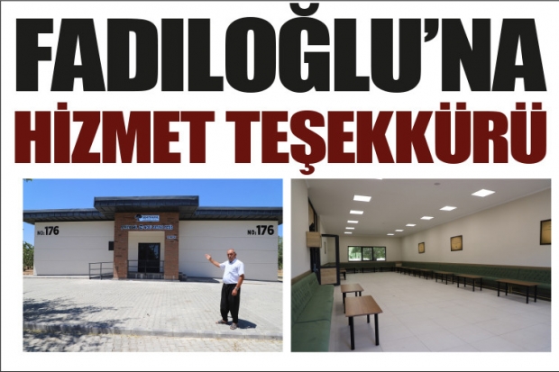 FADILOĞLU’NA HİZMET TEŞEKKÜRÜ