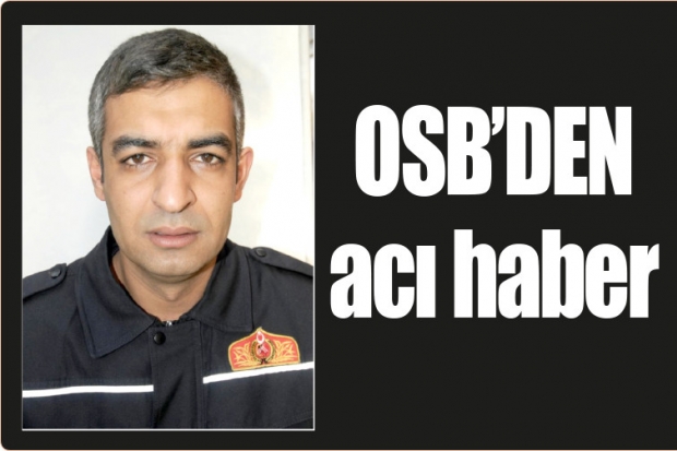 OSB'DEN acı haber