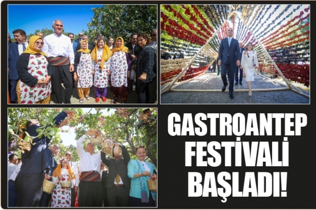 GASTROANTEP FESTİVALİ BAŞLADI!