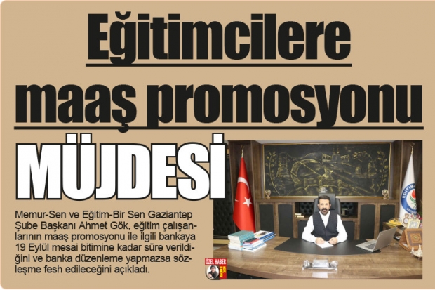 Eğitimcilere maaş promosyonu müjdesi