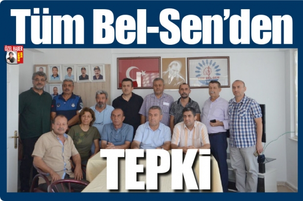 Tüm Bel-Sen'den tepki