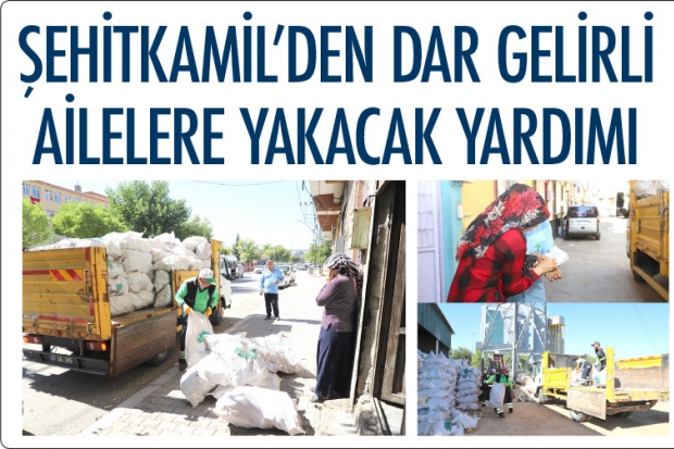 ŞEHİTKAMİL’DEN DAR GELİRLİ AİLELERE YAKACAK YARDIMI