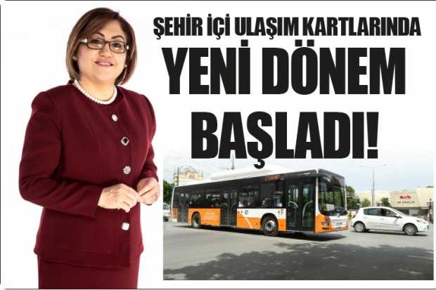 ŞEHİR İÇİ ULAŞIM KARTLARINDA YENİ DÖNEM BAŞLADI!