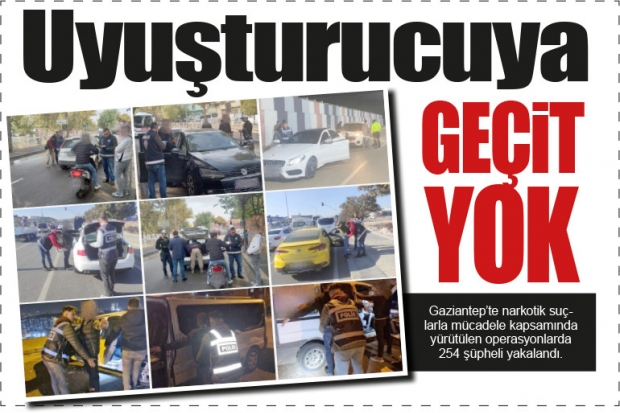 Uyuşturucuya geçit yok