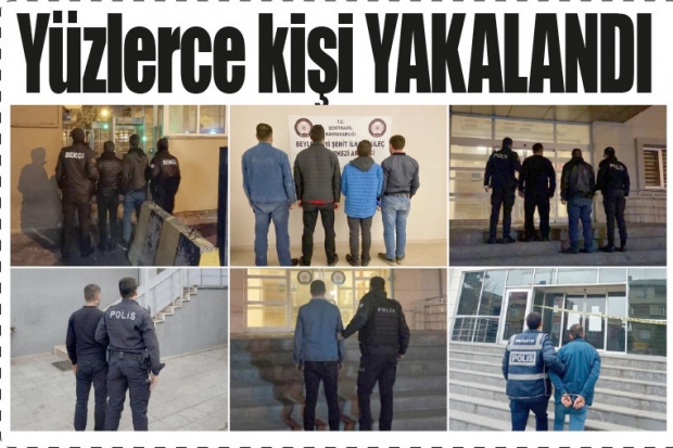 Yüzlerce kişi yakalandı