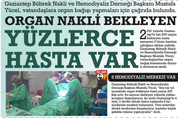 ORGAN NAKLİ BEKLEYEN  YÜZLERCE HASTA VAR