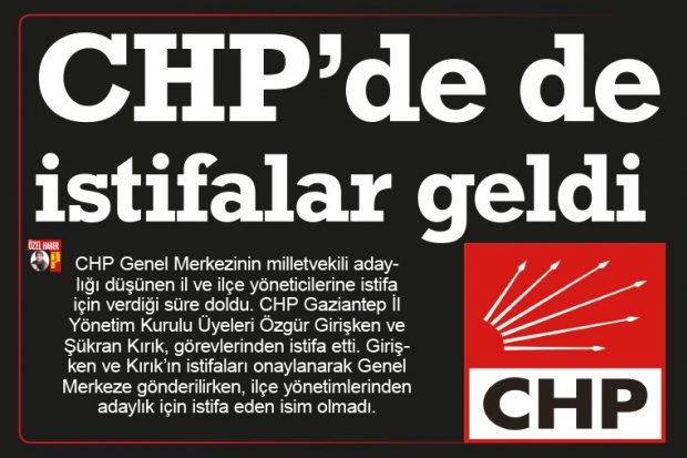 CHP'de de istifalar geldi