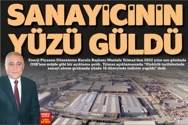 SANAYİCİNİN YÜZÜ GÜLDÜ