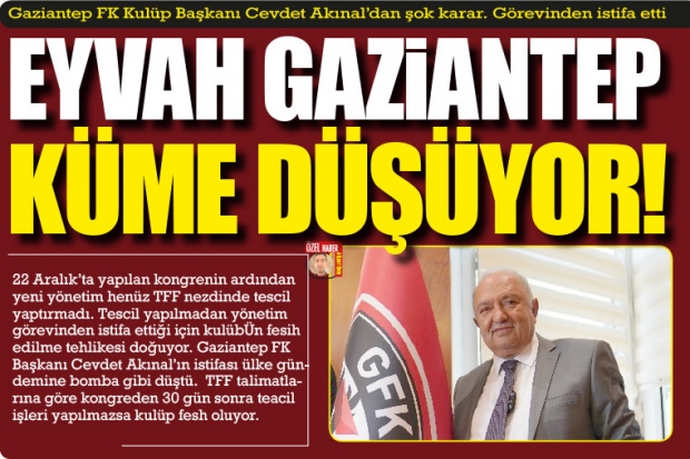 EYVAH GAZİANTEP  KÜME DÜŞÜYOR!