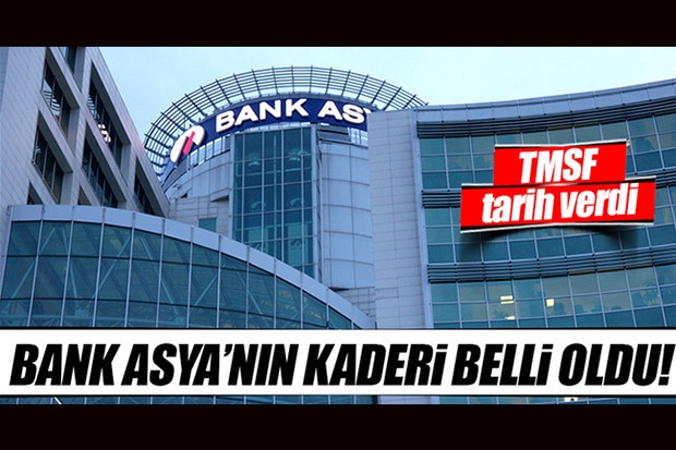 Bank Asya'nın kaderi belli oldu!