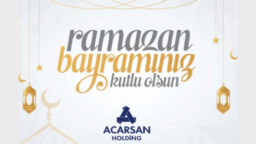 Acarsan Holding Bayramınızı Kutlar