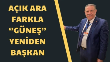 AÇIK ARA FARKLA ‘’GÜNEŞ’’ YENİDEN BAŞKAN 