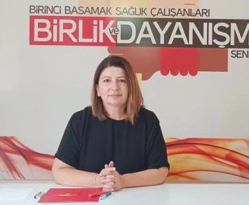 “Aile hekimliği çalışanlarının özlük hakları ve ücret sorunları devam ediyor”