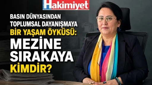 Basın D&uuml;nyasından Toplumsal Dayanışmaya Bir Yaşam &Ouml;yk&uuml;s&uuml;: Mezine Sırakaya Kimdir?