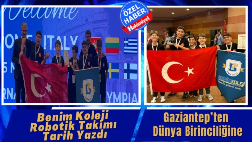 Benim Koleji Gaziantep Kodlama Takımı Dünya Şampiyonu Oldu