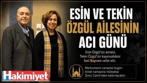 Esin ve Tekin &Ouml;zg&uuml;l Ailesinin Acı G&uuml;n&uuml;