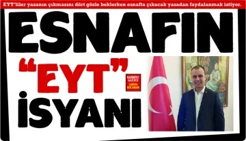 ESNAFIN “EYT” İSYANI