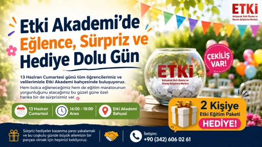 Etki Akademi&rsquo;de Eğlence, S&uuml;rpriz ve Hediye Dolu G&uuml;n