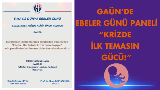 GAÜN’de Ebeler Günü Paneli “Krizde İlk Temasın Gücü!”