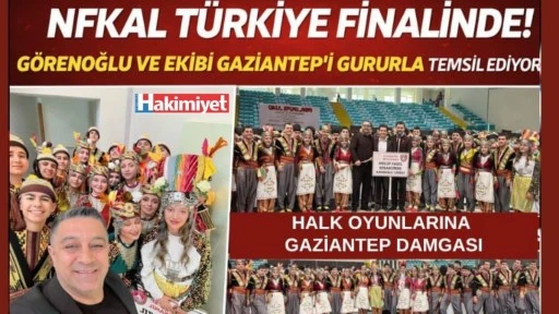 Gaziantep&rsquo;in Gururu NFKAL T&uuml;rkiye Finalinde
