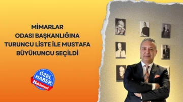 Gaziantep Mimarlar Odası Başkanlığına Mustafa Büyükuncu seçildi
