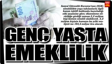 GENÇ YAŞTA EMEKLİLİK