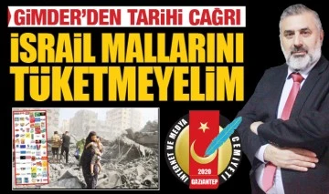 GİMDER’DEN TARİHİ ÇAĞRI 