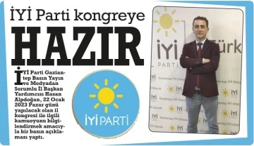 İYİ Parti kongreye hazır