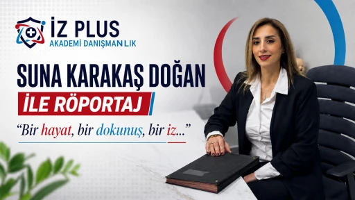 İz Plus Akademi ve Danışmanlık Suna Karakaş Doğan İle R&ouml;portaj