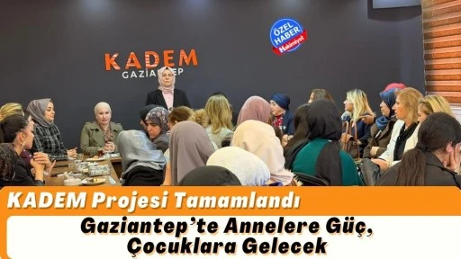 KADEM Projesi Tamamlandı