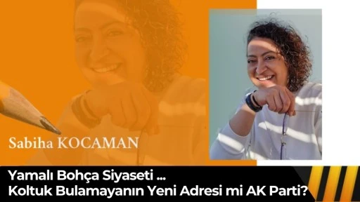 Koltuk Bulamayanın Yeni Adresi mi AK Parti? 