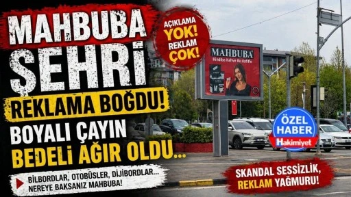 MAHBUBA Şehri Reklama Boğdu! Boyalı &Ccedil;ayın Bedeli Ağır Oldu&hellip;