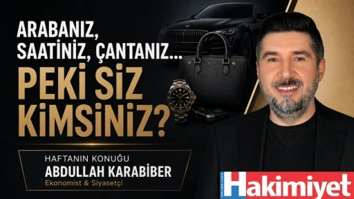 ARABANIZ, SAATİNİZ, &Ccedil;ANTANIZ...  PEKİ SİZ KİMSİNİZ?