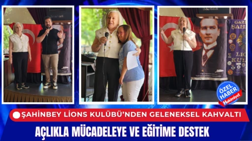 Şahinbey Lions Kulübü’nden Geleneksel Kahvaltıyla Açlığa Anlamlı Destek
