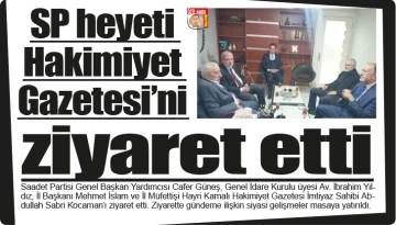 SP heyeti Hakimiyet Gazetesi'ni ziyaret etti