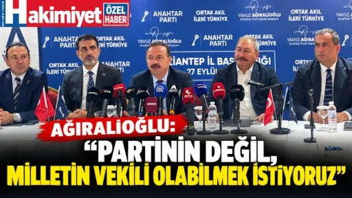 Yavuz Ağıralioğlu &ldquo;Elimizde Sihirli Değnek Yok Ama Sistemi Değiştiririz&rdquo;